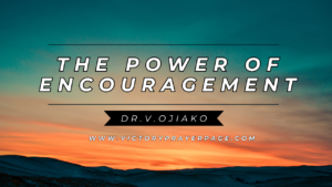 Read more about the article The Power of Encouragement