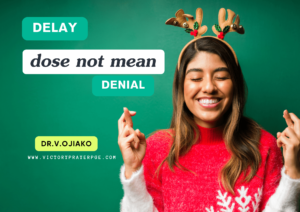 Read more about the article Delay Does Not Mean Denial: Embracing Patience in the Face of Waiting